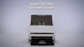 Epson DS530 II  Fast and Efficient Color Document Scanning [upl. by Mandal]