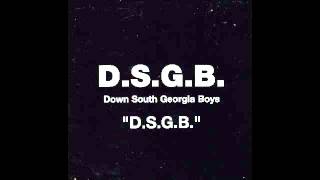 DSGB  Down South Georgia Boys [upl. by Didier]