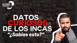 😱DATOS CURIOSOS DE LOS INCAS quot¿SABÍAS ESTO🤔 [upl. by Ingra]