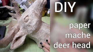 DIY How to Make a Paper Mache Deer Head [upl. by Hemingway42]