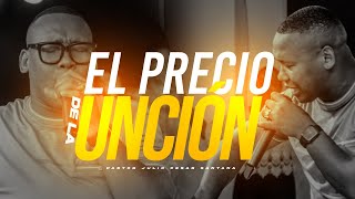 EL PRECIO DE LA UNCIÓN  ESTO ESTA FUERTE [upl. by Orel682]