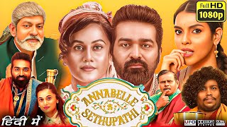 Annabelle Sethupathi Full Movie Facts amp Review In Hindi  Vijay Sethupathi Taapsee Pannu  1080p HD [upl. by Assehc460]