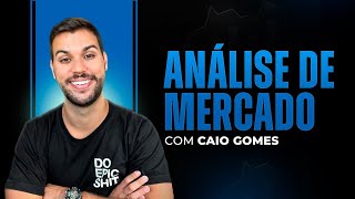 Análise de Mercado  Caio Gomes  16h [upl. by Sikes980]