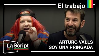 La Script  El trabajo  Arturo Valls y Soy una pringada [upl. by Fransen]