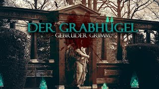 Gebrüder Grimm  Der Grabhügel Hörspiel GermanDeutsch [upl. by Guidotti]