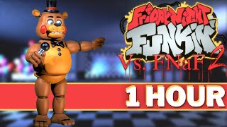 ETERNAL PLAYDATE  FNF 1 HOUR Songs VS Five Nights at Freddys 2 Toy Chica Foxy Bonnie FNAF 2 [upl. by Susy]