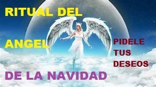 RITUAL DEL ANGEL DE LA NAVIDAD [upl. by Dillon359]