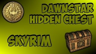 Dawnstar Hidden Chest How to Make Tons of Gold in Skyrim [upl. by Hallie]