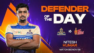 Nitesh Kumar Tamil Thalaivas  Defender of the Day November 6  PKL Season 11 [upl. by Thekla]