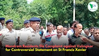 Mandrem Residents file Complaint against Velingkar for Controversial Statement on St Francis Xavier [upl. by Julie]