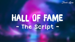 Hall Of Fame Lyrics  The Script LyricsLyric Video [upl. by Kcireddor289]