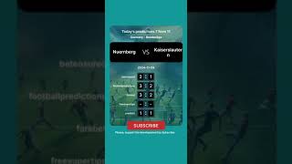 Nuernberg vs Kaiserslautern Today Prediction football predictions bettingtips [upl. by Jumbala824]