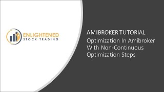 Amibroker Tutorial Video  Optimization In Amibroker With Non Continuous Optimization Steps [upl. by Hynda812]