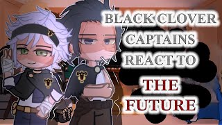 🍀 Black Clover Captains React to the Future [upl. by Mountford]