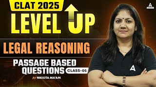 CLAT 2025 Preparation  Level Up Series  Legal Reasoning  Passage Based Questions  Class5 [upl. by Ramar]