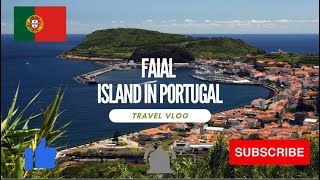 Exploring Faial IslandAzores Portugal [upl. by Arec364]