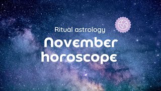 Horoscope November ritual astrology [upl. by Nnyleve]