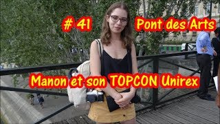 41 Le Topcon Unirex de Manon Pont des Arts 15 septembre 2018 [upl. by Aric389]