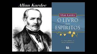 LIVRO DOS ESPÍRITOS  ALLAN KARDEC  AUDIO BOOK POR CARLOS VEREZA E LARISSA VEREZA [upl. by Eetnom766]