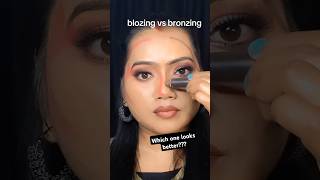 Blozing vs bronzingwhich one looks better🙂makeup shortsvideo makeupchallenge makeuphacks [upl. by Eerahs]