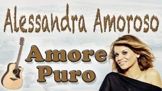 Alessandra Amoroso  Amore Puro  Chitarra Acustica Tutorial  How to play on Guitar HD [upl. by Drofnelg]