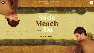 Sade Meach Da  Official Lyrical Video  Sajjan Adeeb  Black Virus  Punjabi Song 2023 [upl. by Brookner591]