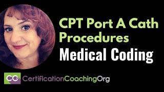 CPT Port A Cath Procedures Medical Coding [upl. by Aihsenad]