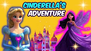 Cinderella Magical Adventure in the Forest 🌳✨  Bedtime Stories for Kids  Disney Princess FairyTale [upl. by Namrac]