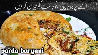 parda baryani ki recipe parda baryani parda baryani with zuhra cooking channel [upl. by Kcinnay]