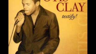 Otis Clay  Dont Pass Me By [upl. by Areval]