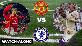 Manchester United VS Chelsea WatchAlong chelsea manchesterunited premierleague [upl. by Auvil]