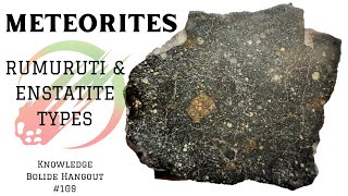 Meteorites Rumuruti amp Enstatite ☄️ Weekly Science Hangout wShow amp Tell Education [upl. by Anawk664]