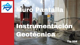 Muro Pantalla  Instrumentación Geotécnica [upl. by Aurita]