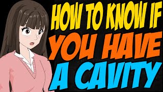 How to Know if You Have a Cavity [upl. by Stanfield]