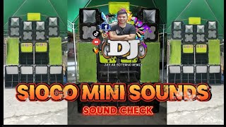 Sioco Mini Sounds Check 2024 Dj Jayar Soterno Remix [upl. by Llib929]