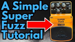 How to Use the Behringer Super Fuzz SF300 [upl. by Moore288]