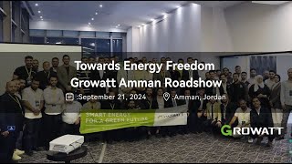 Growatt Roadshow in Jordan Recap Towards Energy Freedom [upl. by Onihc]