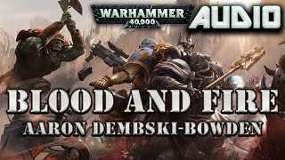 WARHAMMER 40K AUDIO BLOOD AND FIRE BY AARON DEMBSKIBOWDEN HELSREACH SEQUEL [upl. by Franciscka]