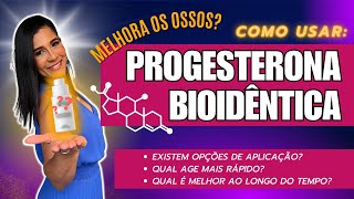 COMO USAR PROGESTERONA BIOIDÊNTICA [upl. by Yusem]