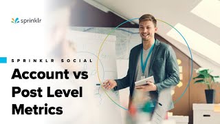 Using Account vs Post Level Metrics [upl. by Edmee]