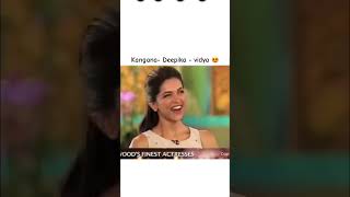 Kangana Deepika  vidya 😍 kanganaranuat deepikapadukone vidyabalan [upl. by Joash]