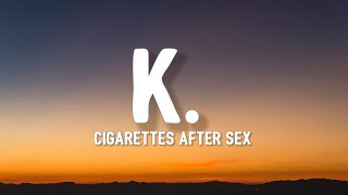 Cigarettes After Sex  K TikTok sped up Lyrics Stay with me I dont want you to leave [upl. by Neened]