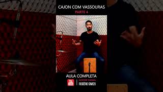 Cajon com Vassouras  Parte 4 [upl. by Germayne]