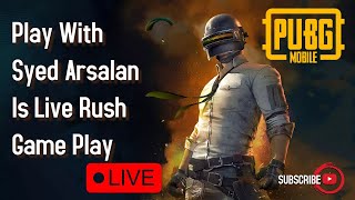 Play With Syed Arslan 34 pubgmobile pubgmobilelive Play with Syed Arslan [upl. by Anoi47]