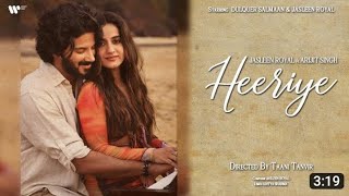 Heeriye Official Video Jasleen Royal ft Arijit Singh Dulquer Salmaan Aditya Sharma Taani Tanvir [upl. by Nalyad]