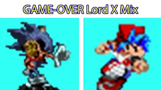 FNF  GAMEOVER Lord X Mix  boofy21 anothernormalperson069 [upl. by Iago]