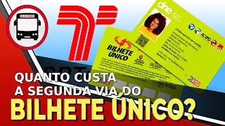 QUANTO CUSTA A SEGUNDA VIA DO BILHETE ÚNICO SPTRANS [upl. by Tsugua]