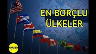 En Çok Borcu Olan 10 Ülke [upl. by Nnylirej]