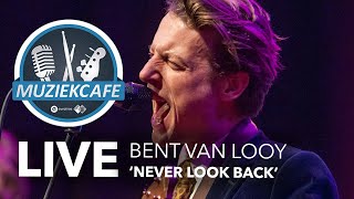 Bent Van Looy  Never Look Back live bij Muziekcafé [upl. by Bronwen]