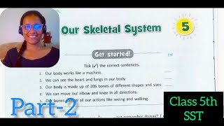 Ch5 Our Skeletal System  Part2  Class 5th Science Full chapter Explanation [upl. by Nyrol]